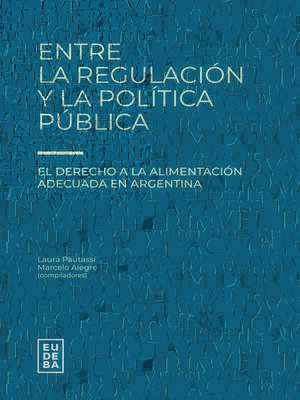cover image of Entre la regulación y la política pública